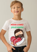 Camiseta Infantil "Amar como Jesus Amou"